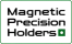 Magnetic Precision Holders